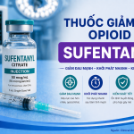 THUỐC GIẢM ĐAU OPIOID SUFENTANYL
