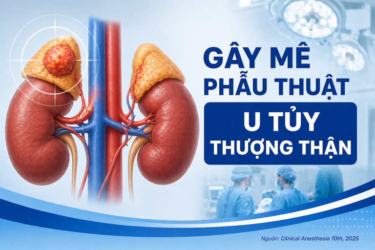 GMHS PHẪU THUẬT U TỦY THƯỢNG THẬN. CẬP NHẬT 2025